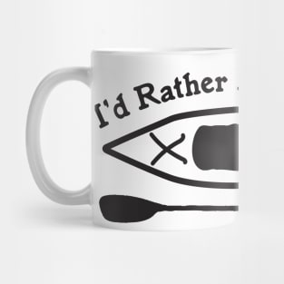 Kayak Design - I'd Rather Be Kayaking Mug